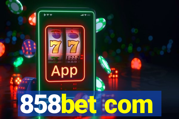 858bet com